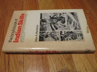 1969 THE BOY ' S BOOK OF INDIAN SKILLS - ALLAN MACFARLAN Galahad YORK HC/DJ 2