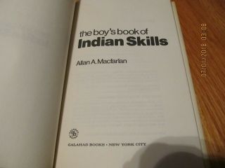 1969 THE BOY ' S BOOK OF INDIAN SKILLS - ALLAN MACFARLAN Galahad YORK HC/DJ 3