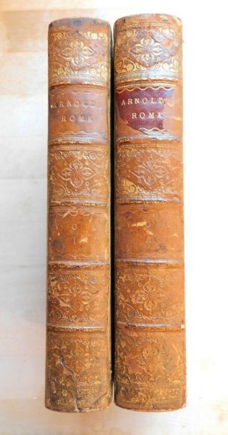 The History Of Rome By Thomas Arnold.  Full Leather 2 Volume Set,  2nd Edn 1840