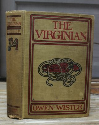 The Virginian By Owen Wister Macmillan 1902