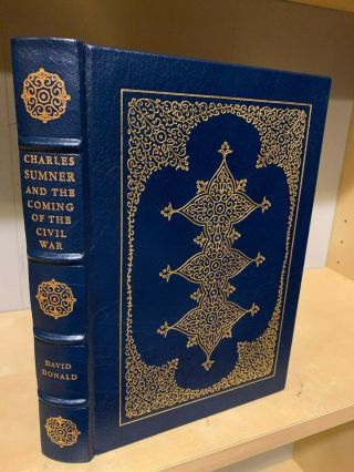 Easton Press Charles Sumner Civil War By David Donald American History Series