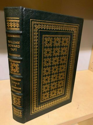 Easton Press William Howard Taft By Donald F Anderson Presidents Library