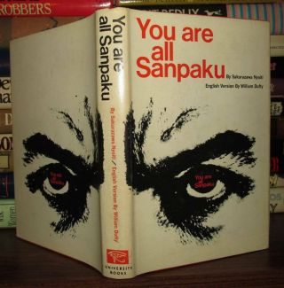 Nyoiti,  Sakurazawa; Trans William Duffy You Are All Sanpaku 1st Edition 1st Prin