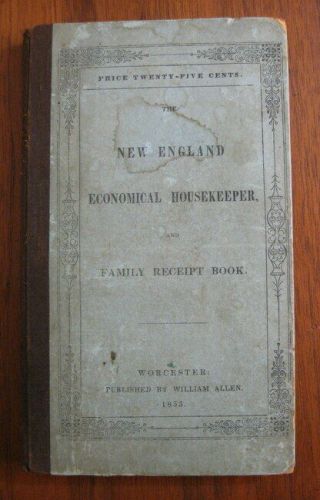 1852 England Economical Housekeeper Family Receipt Book Cookbook Medicinals