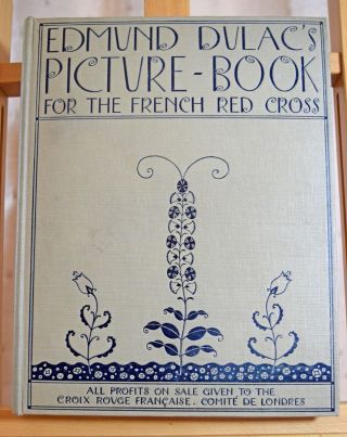 Edmund Dulac’s Picture Book For The French Red Cross 1915 20 Plates