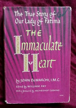 The Immaculate Heart True Story Our Lady Of Fatima Demarchi Hc Dj 1952 Catholic