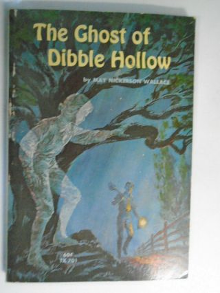 The Ghost Of Dibble Hollow,  May Nickerson Wallace,  Scholastic Paperback,  1971