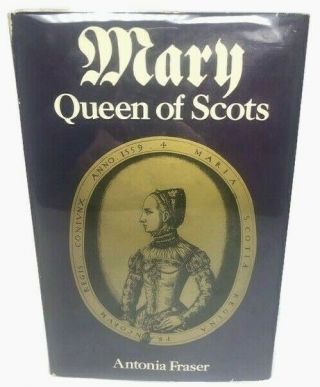 Vtg Mary Queen Of Scots By Antonia Fraser 1970 Hard Back Dust Jacket Signed Good