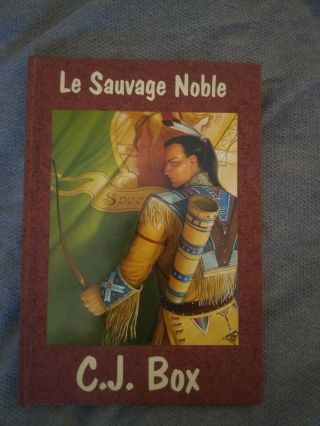 C J Box Le Sauvage Noble Signed Limited Edition James Crumley