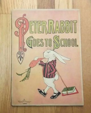 1917 Book - Peter Rabbit Goes to School - Saalfield Publishing 2