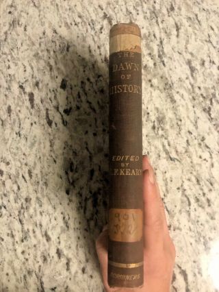 Circa 1860 Antique History Book " The Dawn Of History "