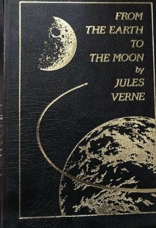 From The Earth To The Moon By Jules Verne Easton Press 1970 Leather Bound
