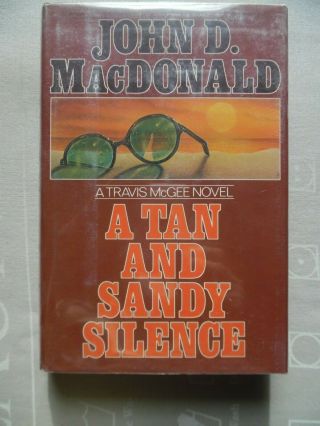 A Tan And Sandy Silence By John D.  Macdonald,  First Hardcover Ed. ,  1975,  Vg Dj