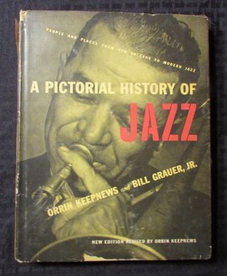 1955 A Pictorial History Of Jazz By Keepnews & Grauer Hc/dj Vg/gd,  Crown