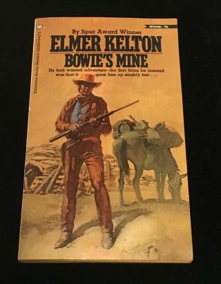 Bowie’s Mine By Elmer Kelton 1st Edition 1971 Signed