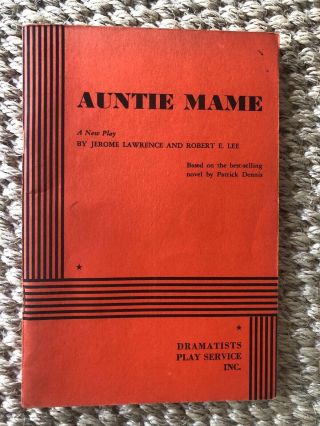 Vintage Softcover Play Script Auntie Mame By Jerome Lawrence And Robert Lee 1957