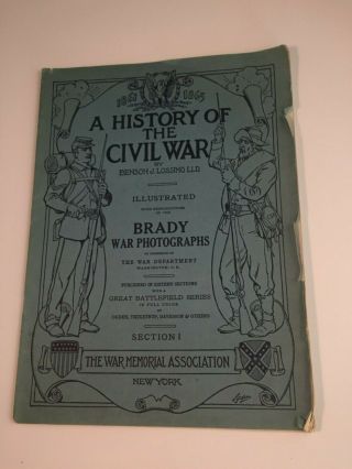 A History Of The Civil War By Benson Lossing With Brady Photos 1912 Illustrated