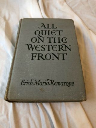 All Quiet On The Western Front 1930 1st Ed 19th Reprint By Erich Maria Remarque