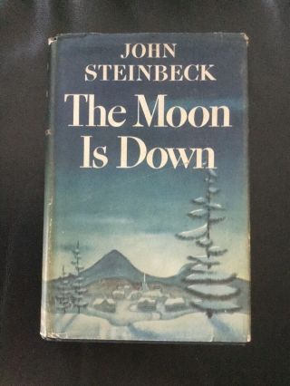 1942 John Steinbeck The Moon Is Down 1942 Book First Edition