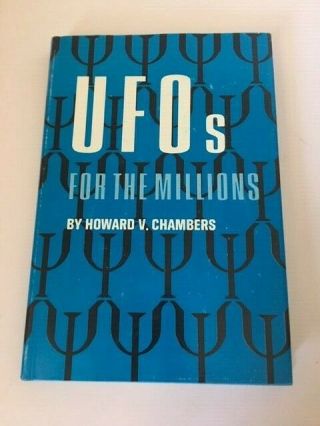 Ufos For The Millions,  Howard V.  Chambers.  First Edition,  1st Printing.