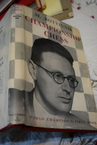 Championship Chess By M.  M.  Botvinnik - World Champion 