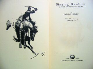 1926 1st Edition SINGING RAWHIDE: A BOOK OF WESTERN BALLADS By HAROLD HERSEY 2
