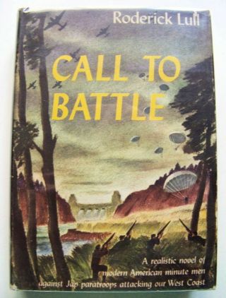 1943 1st Edition Call To Battle (wwii Novel) By Roderick Lull W/dj