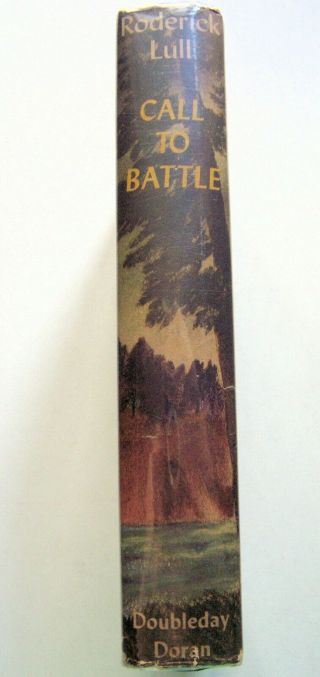 1943 1st Edition CALL TO BATTLE (WWII NOVEL) By RODERICK LULL w/DJ 2