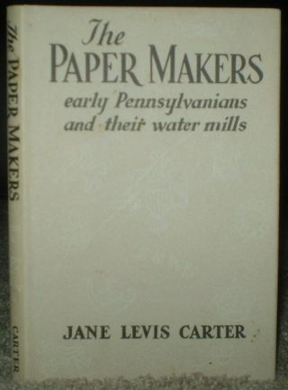 Signed,  1st,  Limited Edition,  The Paper Makers,  Pennsylvania,  Pa,  By Jane Carter