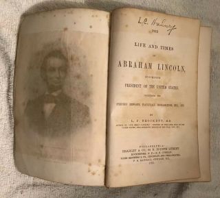 The Life And Times Of Abraham Lincoln By L.  P.  Brockett Civil War President 1865
