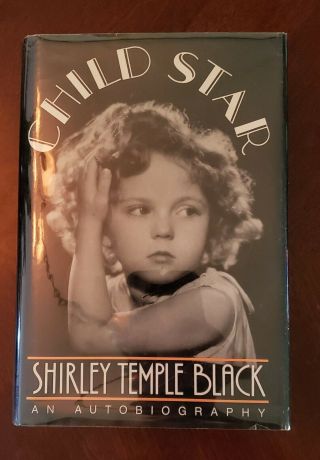 Shirley Temple Black - Child Star : An Autobiography By Like First Edition