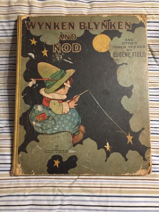 Vintage 1925 Children’s Hc Book Wynken Blynken And Nod By Eugene Field