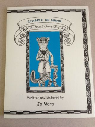 Chippie De Munk The Great Inventor By Jo Mora 1st Ltd 1/750 / Childrens