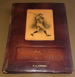 1952 Pictorial History Of American Sports Leather Bound Babe Ruth On Cover