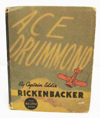 Ace Drummond By Eddie Rickenbacker - The Big Little Book 1935