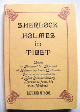 1968 1st Ed.  Sherlock Holmes In Tibet: The Unknown Years By Richard Wincor W/dj