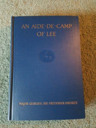An Aide - De - Camp Of Lee: Papers Of Colonel Charles Marshall 1927 Boston Exc
