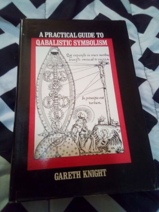 A Practical Guide To Qabalistic Symbolism By Gareth Knight