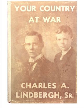 Your Country At War By Charles A.  Lindbergh,  Sr.  1934