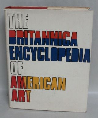Vtg Art Book The Britannica Encyclopedia Of American Art