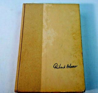 Signed 1st Edition Watership Down Book,  Live Signature Richard Adams