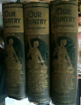 Our Country Household History By Benson J Loosing Complete 3 Vol Set