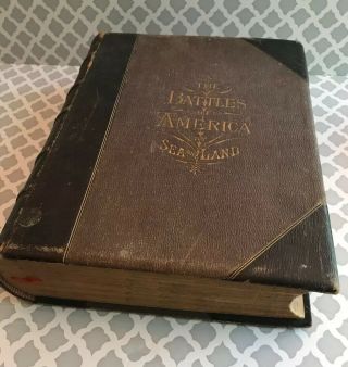1878 Battles Of America By Sea & Land Volume Iii,  The Great Civil War,  Old Book