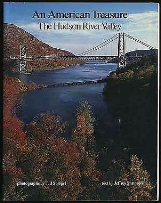 Jeffrey Simpson / An American Treasure The Hudson River Valley 1st Edition 1986