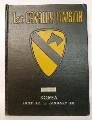 Vintage 1st Air Cavalry Division Korea War First Team Memoirs Book