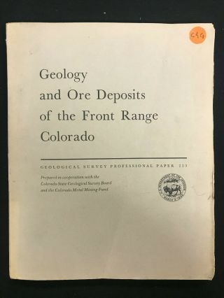 Geology And Ore Deposits Of The Front Range Colorado 1950 Maps Vtg
