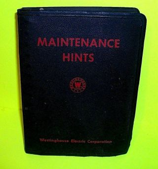 Westinghouse Electric Corporation,  Maintenance Hints Book From The 1950s