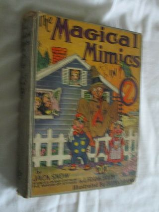 1st Edition 1946 The Magical Mimics In Oz By Jack Snow Hardcover - Illustrated