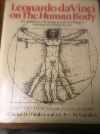 Leonardo Da Vinci On The Human Body 1982 1sted 1st Print