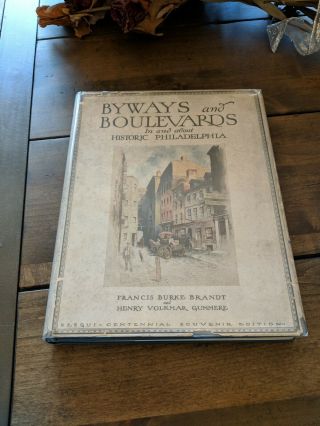 1925 Byways & Boulevards In And About Philadelphia,  Corn Exchange Nat 